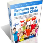 Bringing up a Bilingual Child by Rita Rosenback